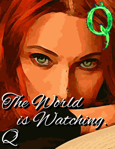 Qgirl_The_World_Is_Watching.png