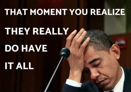 Obama_They_Really_Do_Have_It_All.png
