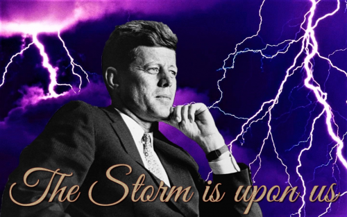 JFK_The_Storm_Is_Upon_Us.png
