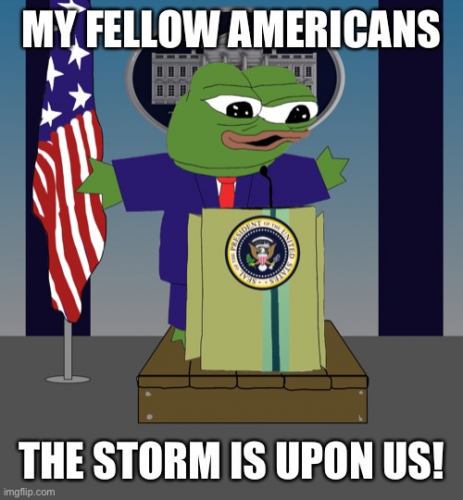 Pepe_My_Fellow_Americans_The_Storm_Is_Upon_Us.png