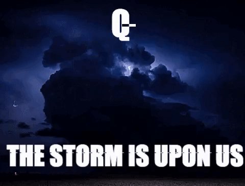 Q_The_Storm_Is_Upon_Us.jpg