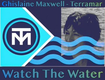 Watch_The_Water_Terramar_Ghislaine_Maxwell.png