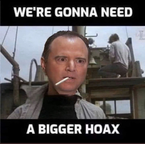 Schiff_Need_A_Bigger_Hoax.jpg