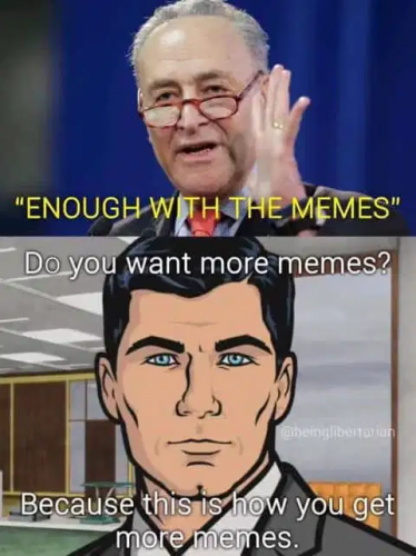 Schumer_Enough_With_the_Memes_More_Memes.png