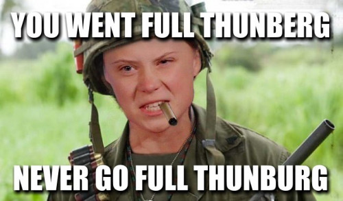Greta_You_Went_Full_Thunberg.jpg