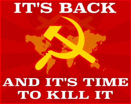 Communism_It-s_Back_Time_To_Kill_It.png