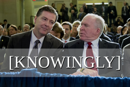 BRENNAN-COMEY-KNOWINGLY.png