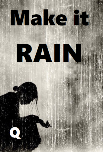 Q_Make_It_Rain_2.png