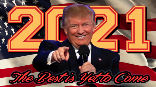 Trump_2021_The_Best_Is_Yet_To_Come.png